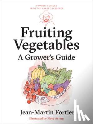 Fortier, Jean-Martin - Fruiting Vegetables