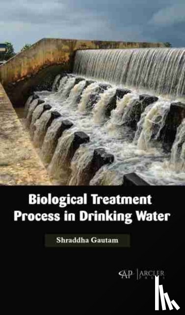 Gautam, Shraddha - Biological Treatment Process in Drinking Water