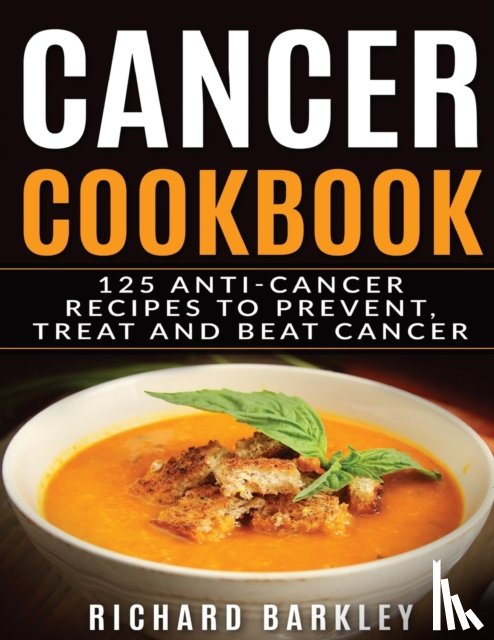 Barkley, Richard - Cancer Cookbook