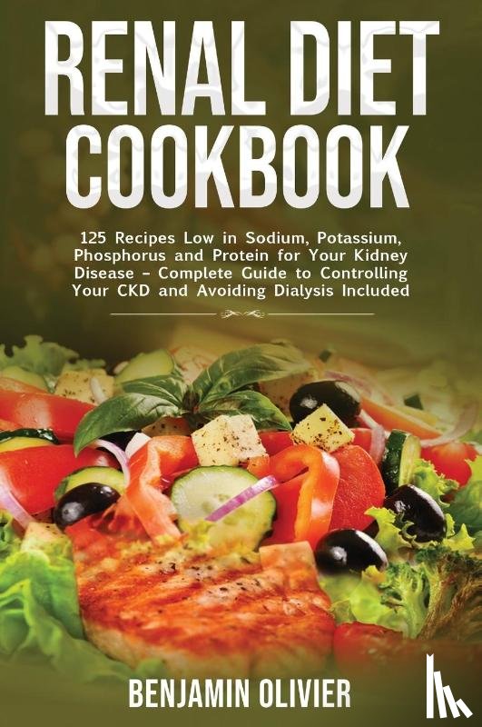 Olivier, Benjamin - Renal Diet Cookbook