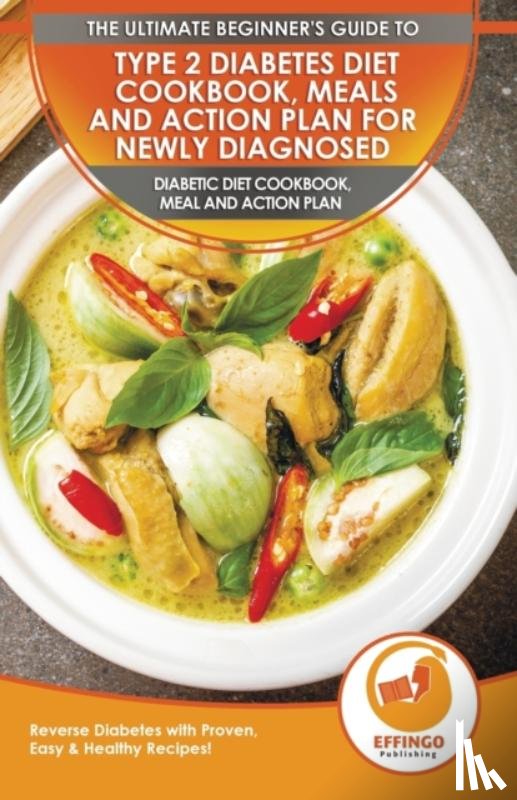 Evelyn, Isabella - Type 2 Diabetes Diet Cookbook, Meals and Action Plan For Newly Diagnosed