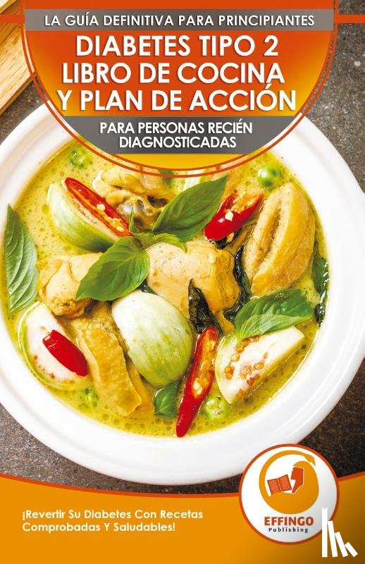 Evelyn, Isabella - Diabetes Tipo 2 Libro De Cocina Y Plan De Accion Para Personas Recien Diagnosticadas