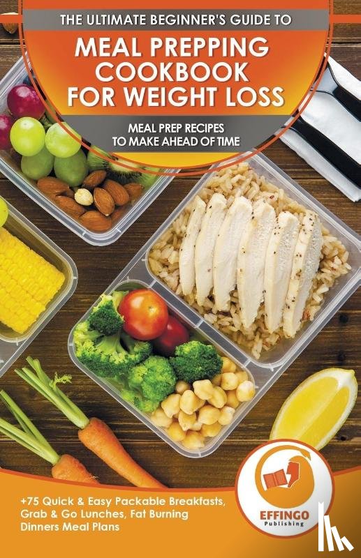 Murphy, Abigail - Meal Prepping Cookbook for Weight Loss
