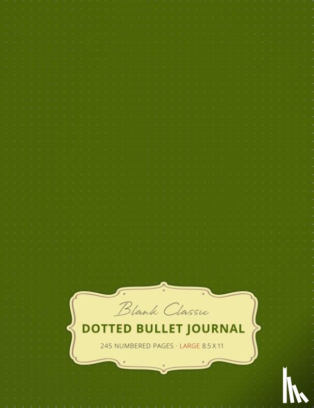 Blank Classic - Large 8.5 x 11 Dotted Bullet Journal (Moss Green #14) Hardcover - 245 Numbered Pages
