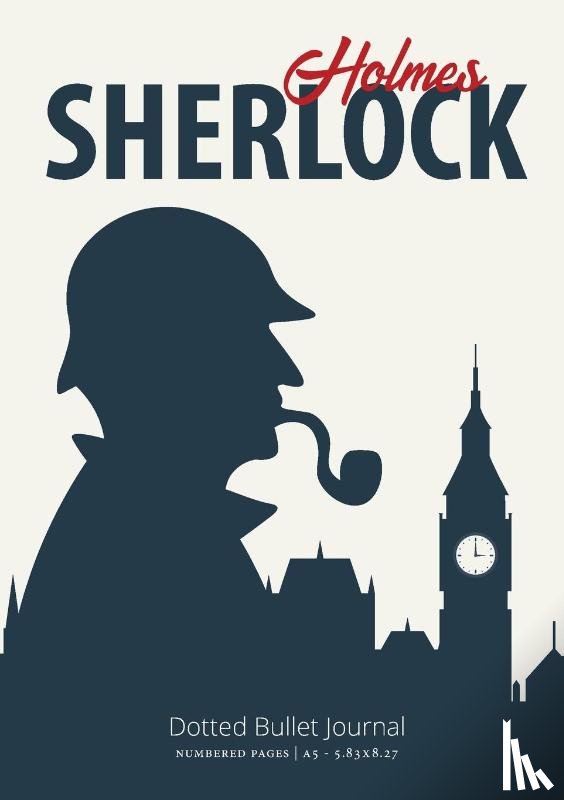 Blank Classic - The Sherlock Holmes Dotted Bullet Journal