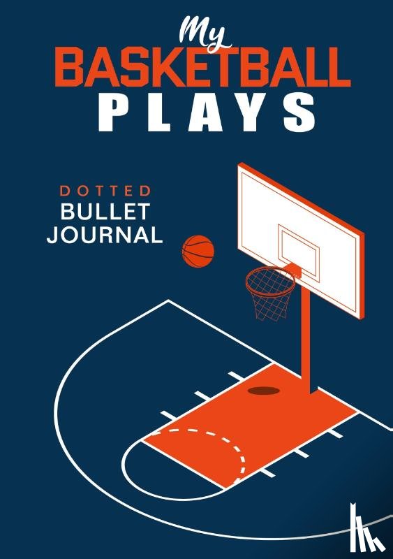 Blank Classic - My Basketball Plays - Dotted Bullet Journal
