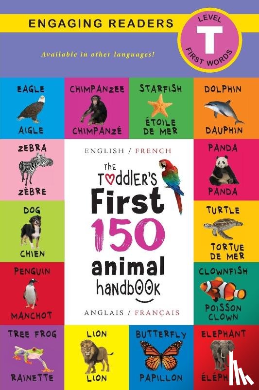Lee, Ashley - The Toddler's First 150 Animal Handbook
