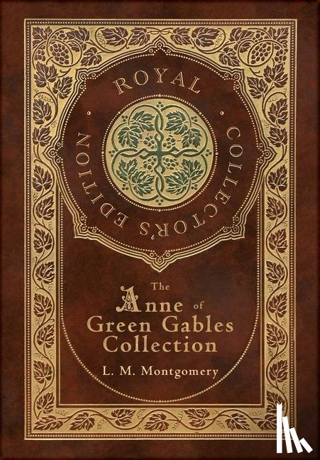Montgomery, L M - The Anne of Green Gables Collection (Royal Collector's Edition) (Case Laminate Hardcover with Jacket) Anne of Green Gables, Anne of Avonlea, Anne of the Island, Anne's House of Dreams, Rainbow Valley, and Rilla of Ingleside