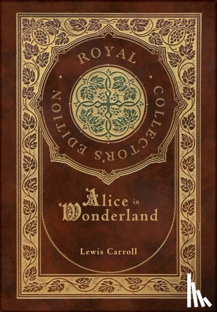 Carroll, Lewis - Alice in Wonderland (Royal Collector's Edition) (Illustrated) (Case Laminate Hardcover with Jacket)