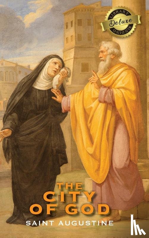 Augustine, Saint - The City of God (Deluxe Library Edition)