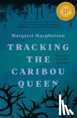 Macpherson, Margaret - Tracking the Caribou Queen