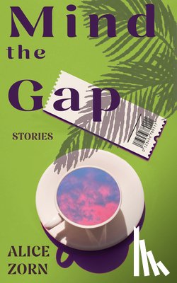 Zorn, Alice - Mind the Gap