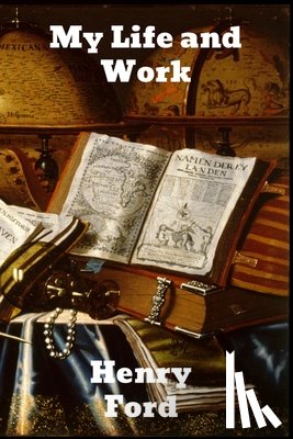 Ford, Mrs Henry - My Life and Work