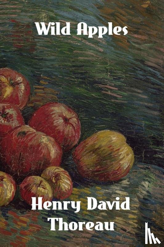 Thoreau, Henry David - Wild Apples