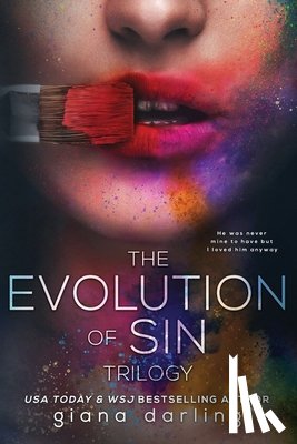 Darling, Giana - The Evolution Of Sin: The Complete Trilogy
