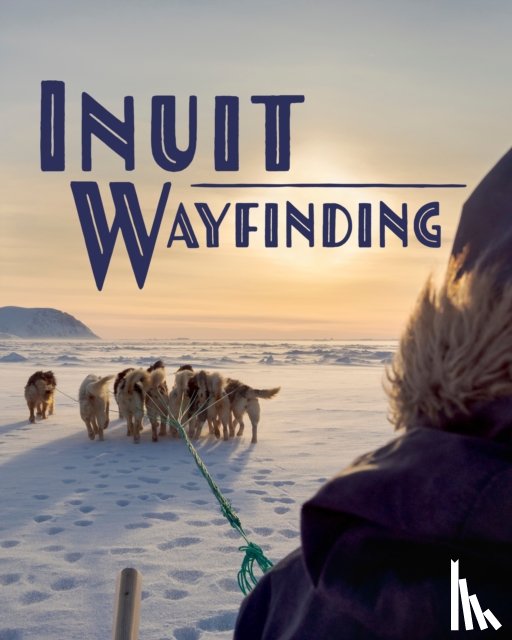 MacDonald, John - Inuit Wayfinding