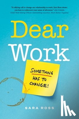 Ross, Sara - Dear Work