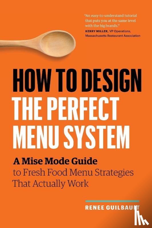 Guilbault, Renee - How to Design the Perfect Menu System