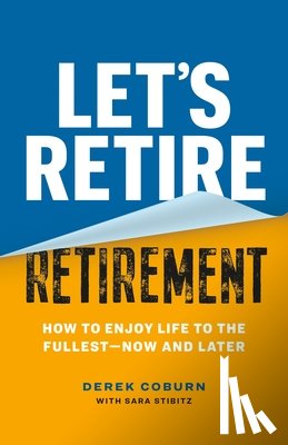 Coburn, Derek, Stibitz, Sara - Let's Retire Retirement
