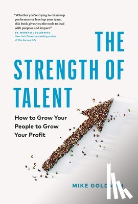 Goldman, Mike - The Strength of Talent