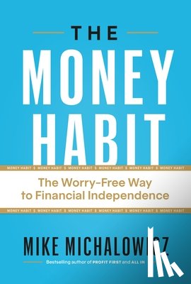 Michalowicz, Mike - The Money Habit