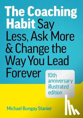 Stanier, Michael Bungay - The Coaching Habit