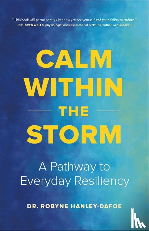 Hanley-Dafoe, Robyne - Calm Within the Storm