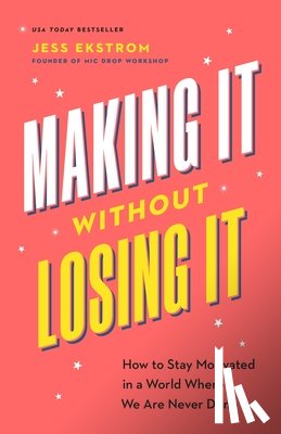 Ekstrom, Jess - Making It Without Losing It