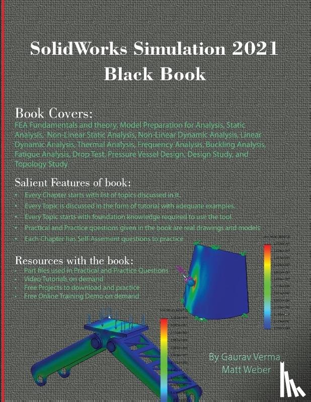 Verma, Gaurav, Weber, Matt - SolidWorks Simulation 2021 Black Book