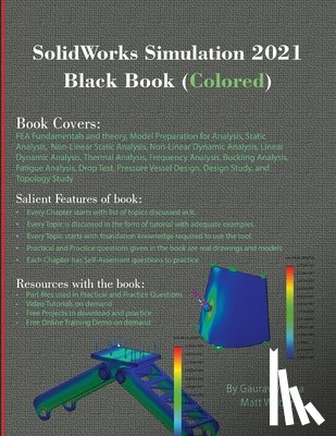 Verma, Gaurav, Weber, Matt - SolidWorks Simulation 2021 Black Book (Colored)