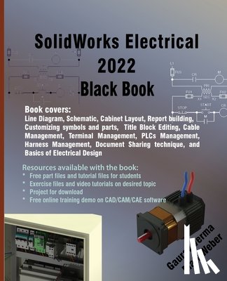 Verma, Gaurav, Weber, Matt - SolidWorks Electrical 2022 Black Book