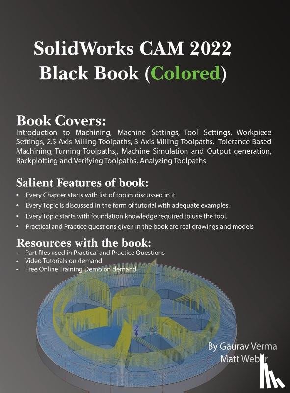Verma, Gaurav, Weber, Matt - SolidWorks CAM 2022 Black Book (Colored)