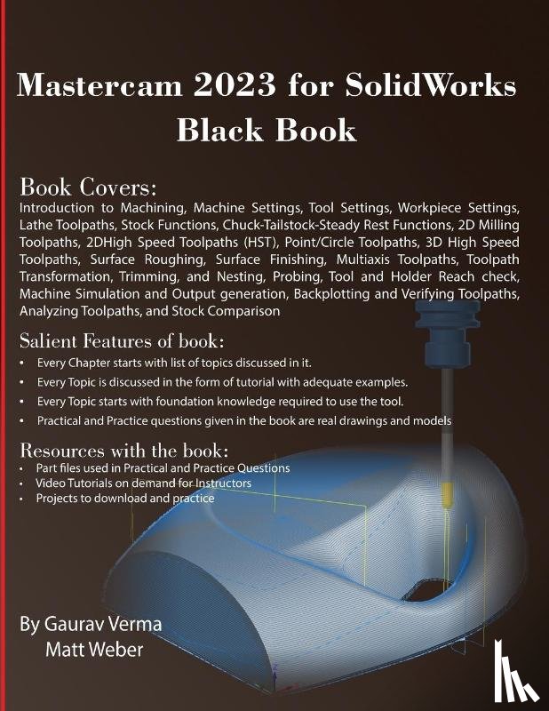Verma, Gaurav, Weber, Matt - Mastercam 2023 for SolidWorks Black Book