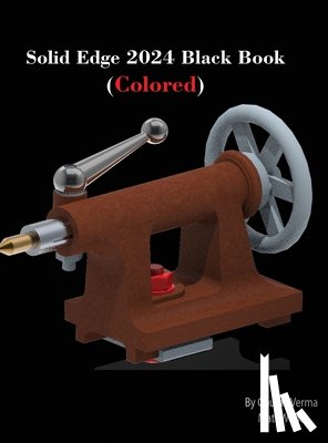 Verma, Gaurav, Weber, Matt - Solid Edge 2024 Black Book