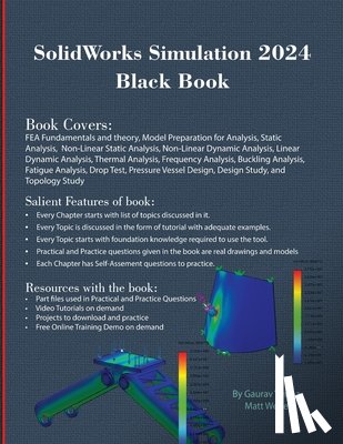 Verma, Gaurav, Weber, Matt - SolidWorks Simulation 2024 Black Book