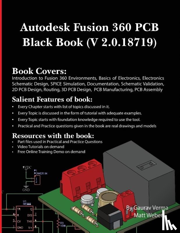 Verma, Gaurav, Weber, Matt - Autodesk Fusion 360 PCB Black Book (V 2.0.18719)
