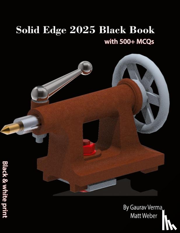 Verma, Gaurav, Weber, Matt - Solid Edge 2025 Black Book