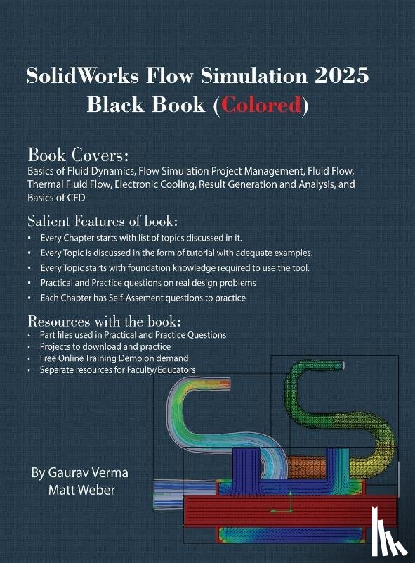 Verma, Gaurav, Weber, Matt - SolidWorks Flow Simulation 2025 Black Book