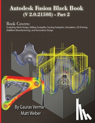 Verma, Gaurav, Weber, Matt - Autodesk Fusion Black Book (V 2.0.21508) Part 2