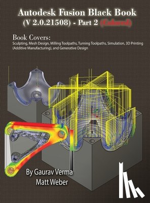 Verma, Gaurav, Weber, Matt - Autodesk Fusion Black Book (V 2.0.21508) Part 2