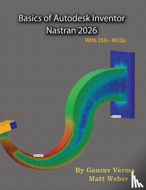 Verma, Gaurav, Weber, Matt - Basics of Autodesk Inventor Nastran 2026