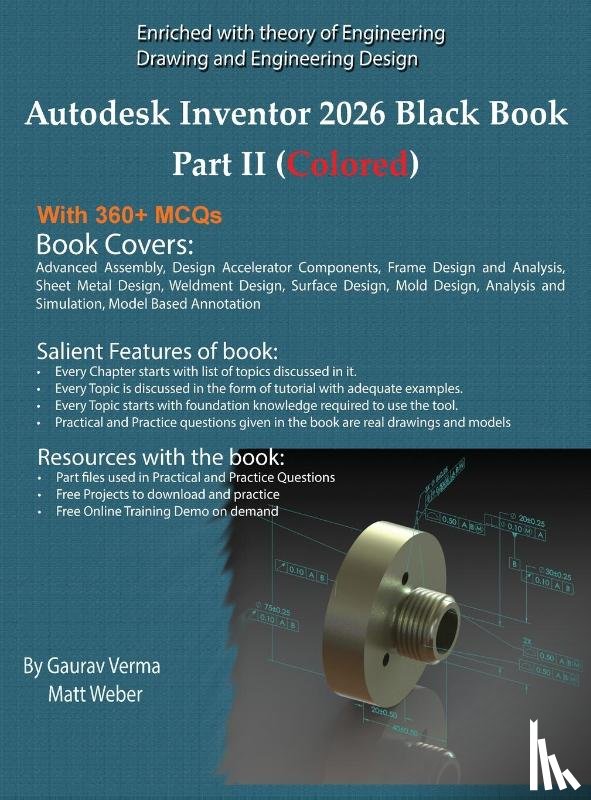 Verma, Gaurav, Weber, Matt - Autodesk Inventor 2026 Black Book Part II