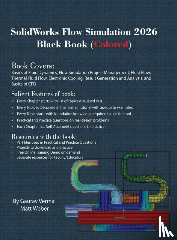 Verma, Gaurav, Weber, Matt - SolidWorks Flow Simulation 2026 Black Book