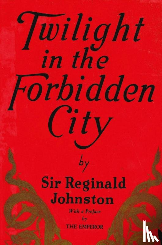 Johnston, Reginald Fleming - Twilight in the Forbidden City