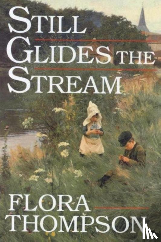 Thompson, Flora - Still Glides the Stream