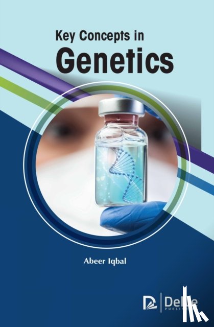 Iqbal, Abeer - Key Concepts in Genetics