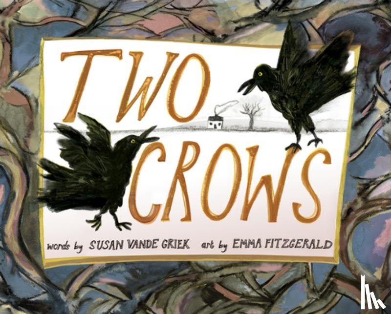 GRIEK, SUSAN VANDE - TWO CROWS