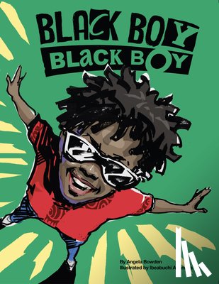 Bowden, Angela - Black Boy, Black Boy