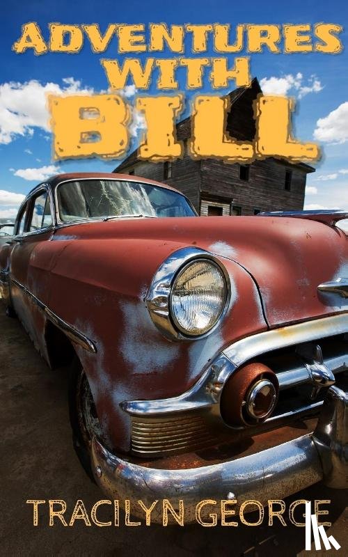 George, Tracilyn - Adventures With Bill