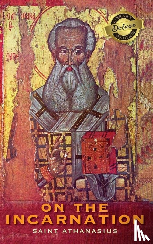 Athanasius, Saint - On the Incarnation (Deluxe Library Edition)